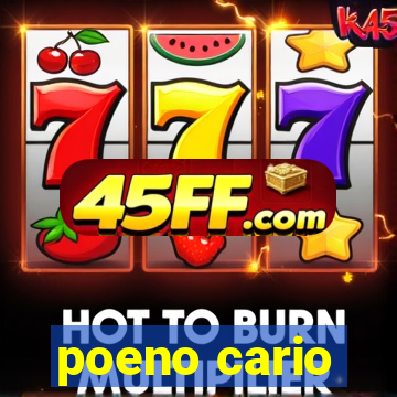poeno cario